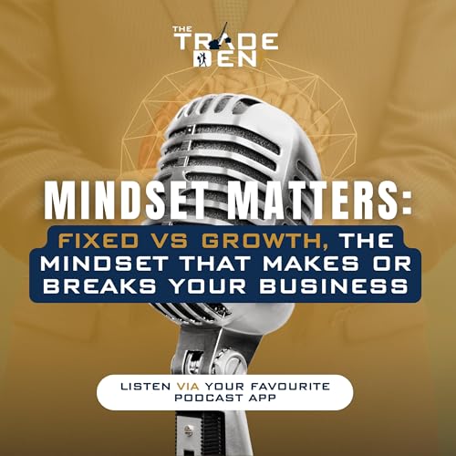 84. Mindset Matters: Fixed vs Growth, the Mindset that Makes or Breaks your Business Podcast Por arte de portada