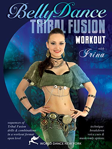 belly dance dvd instructional - The Tribal Fusion Belly Dance Workout, with Irina: A bellydance fitness class of 100% tribal fusion style moves. Includes complete belly dance instructional how-to