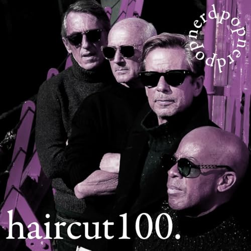 Episode 3 - Haircut 100