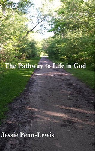 The Pathway to Life in God