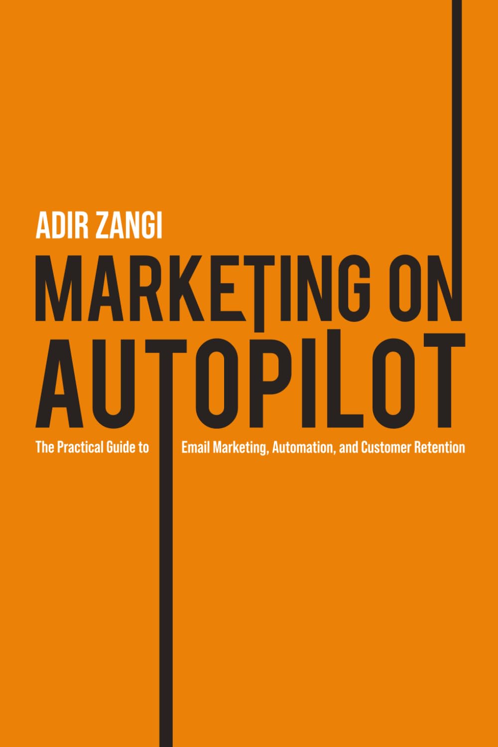 Marketing on Autopilot: Your Practical Roadmap to Email Marketing Success