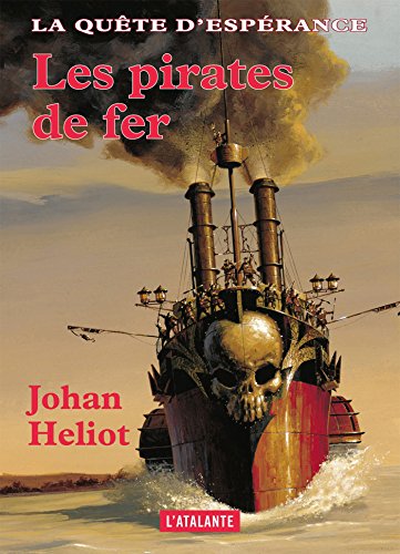 Télécharger Les pirates de fer: La Quête d'Espérance, T2 PDF Ebook En Ligne