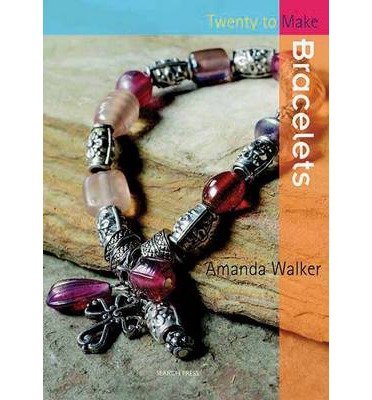 Bracelets by Walker, Amanda ( Author ) ON Oct-01-2007, Paperback