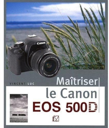  Maîtriser le Canon EOS 500D
