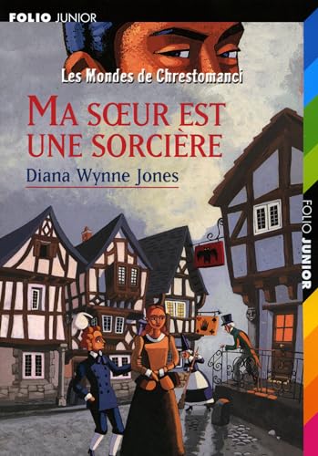 LES MONDES DE CHRESTOMANCI - 1 MA SOEUR EST UNE... [French] 2070519724 Book Cover