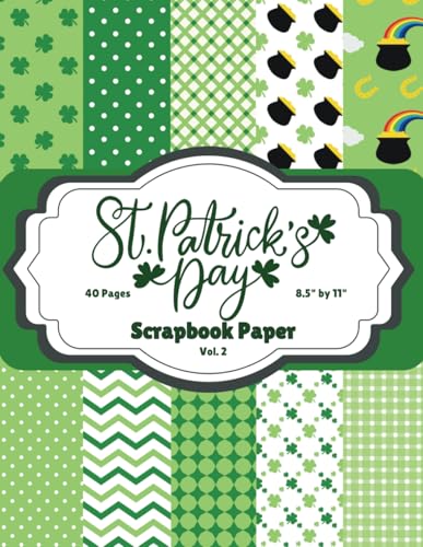 Image of St Patricks Day Scrapbook Paper Pad - Green Shamrocks, Flags, Clovers, and Geometric Patterns Vol 2: 8.5 x 11 Patterned Decorative Pads for Crafting, ... dots, Gingham checks, Leaves, and More !