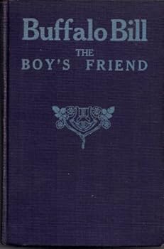 Hardcover Buffalo Bill, the boys' friend Book