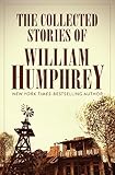 The Collected Stories of William Humphrey