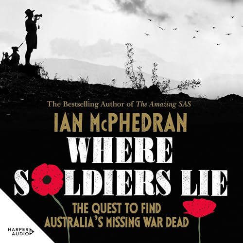 Ian McPhedran - Where Soldiers Lie episode artwork