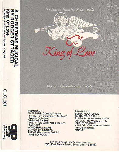Roger Strader, Bob Krogstad - King of Love: A Christmas Musical By ...