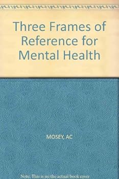 Hardcover Three Frames of Reference for Mental Health Book