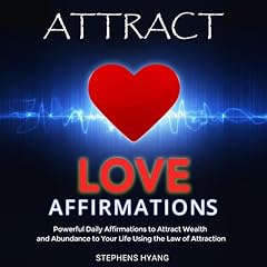 Attract Love Affirmations Audiolibro Por Stephens Hyang arte de portada