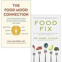 The Food Mood Connection By Dr Uma Naidoo & Food Fix By Mark Hyman 2 Books Collection Set