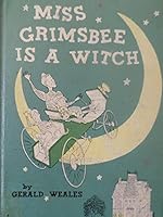 Miss Grimsbee is a witch B0007E18XM Book Cover