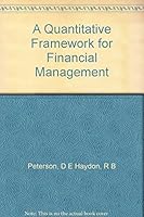 A quantitative framework for financial management, (Irwin series in quantitative analysis for business) B0006BVUCK Book Cover
