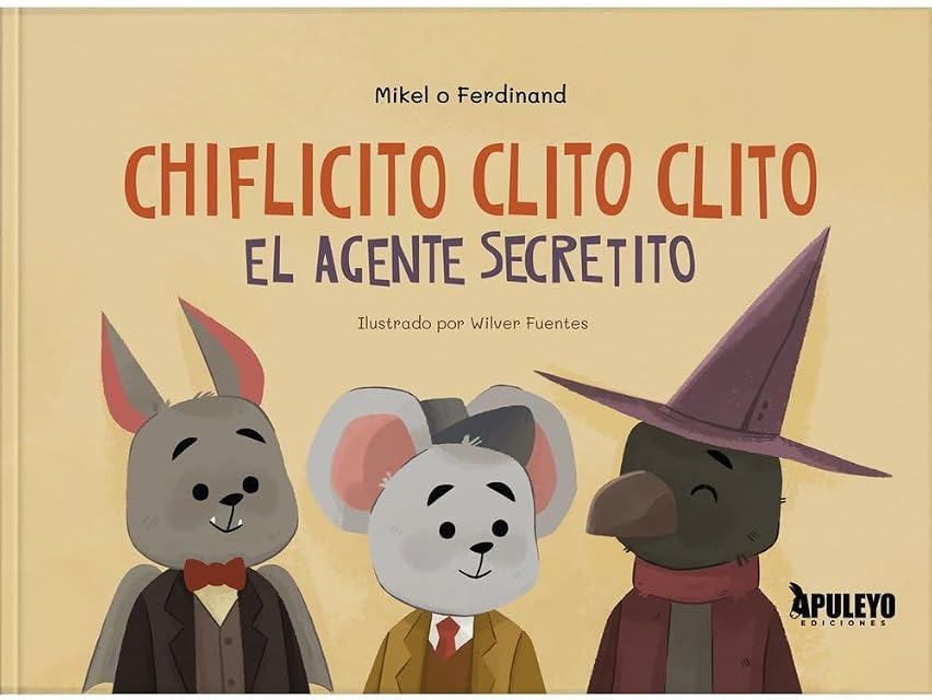 Portada de Chiflicito clito clito el agente secretito