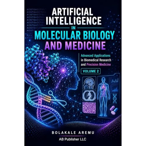 Artificial Intelligence in Molecular Biology and Medicine Audiolibro Por Bolakale Aremu arte de portada
