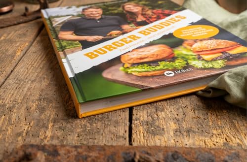 Burger Buddies: Zwei Freunde – eine Leidenschaft. Ein Grill- und Burgerbuch für Genießer. Hochwertige Burger selbst machen, vom exotischen Fischburger über Burger-Soßen-Rezepte bis hin zu Burger Buns.