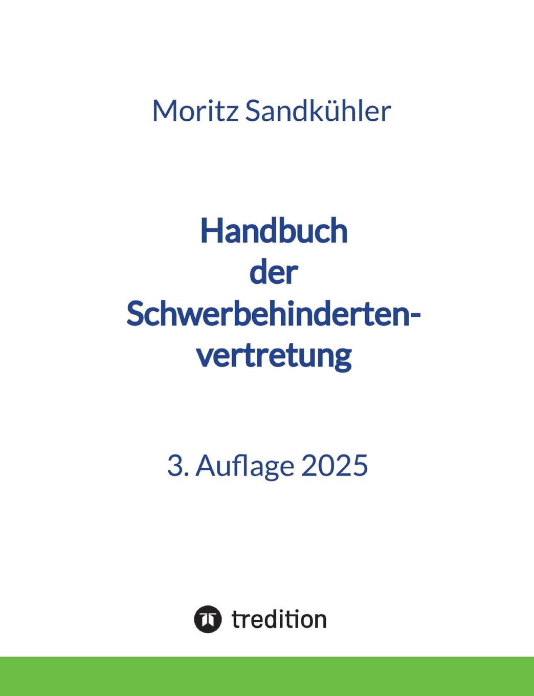 Handbuch der Schwerbehindertenvertretung: Das Praxishandbuch für die SBV