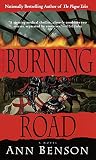 The Burning Road: A Novel (The Plague Tales)