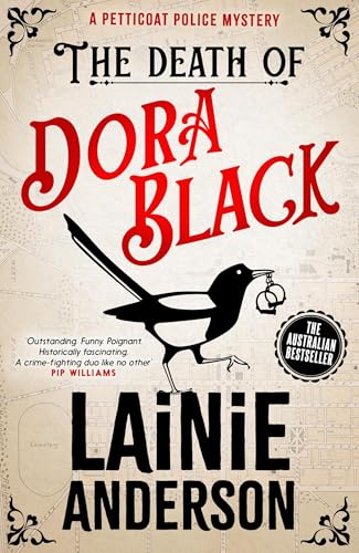 The Death of Dora Black: A Petticoat Police Mystery: Book 1