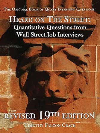 Heard on the Street: Quantitative Questions from Wall Street Job Interviews-Wow! eBook