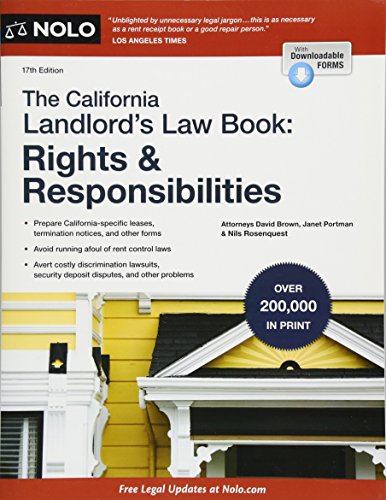 California Landlord's Law Book, The: Rights & Responsibilities: Rights & Responsibilities (California Landlord's Law Book : Rights and Responsibilities)