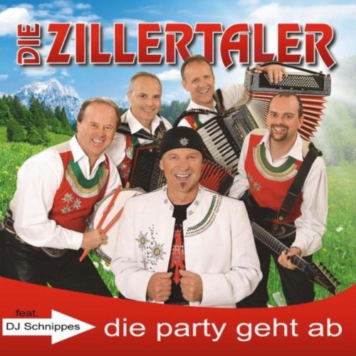 Play Die Party geht ab by Die Zillertaler feat. DJ Schnippes on Amazon
