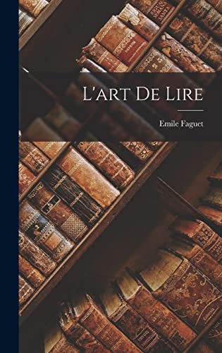L'art de lire (French Edition)