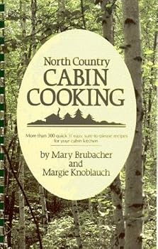 Spiral-bound North Country Cabin Cooking by Mary Brubacher (1983-01-15) Book