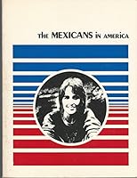 The Mexicans in America (In America Series) 0822510162 Book Cover