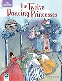 Classic Tales Elementary 2 The Twelve Dancing Pri (Classic Tales. Level 4)