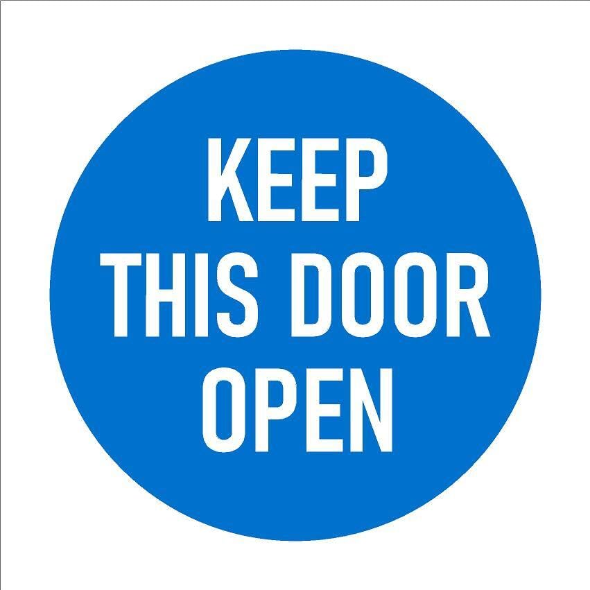 Keep this door open, safety sign - Self adhesive sticker (400mm x 400mm)