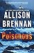 Poisonous: A Novel (Max Revere Novels Book 3)
