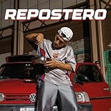  REPOSTERO [Explicit]