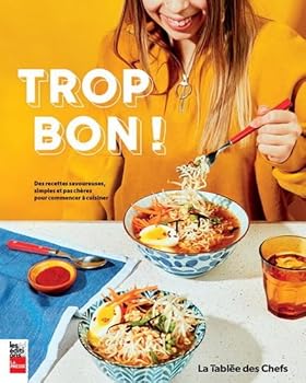 Paperback Trop bon ! Des recettes savoureuses, simples et pas chères pour commencer à cuisiner [French] Book