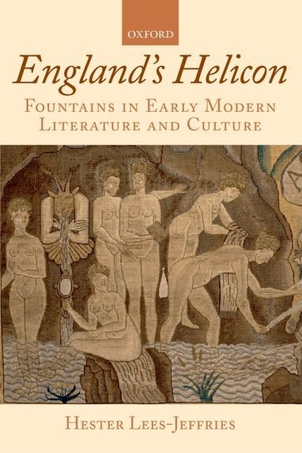 England's Helicon: Fountains early modern literature culture livre recherche histoire