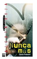 Nunca Más/ Never Again (Gran Angular-Alerta Roja) 846750871X Book Cover