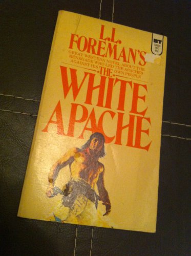 The White Apache B001A9ZP5K Book Cover