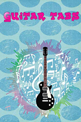Beginner Guitar Tabs: Guitar Tabs Pro 116 Pages Glossy Cover Design White Paper