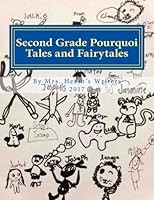 Second Grade Pourquoi Tales and Fairytales 1546583564 Book Cover