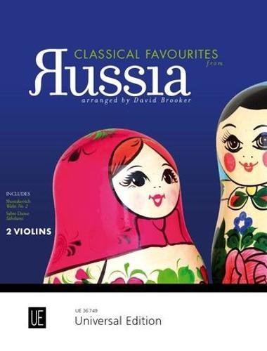 Classical favourites from Russia (11 duos classiques de Russie) arrangements de David Brooker --- Deux violons Classical favourites from Russia (11 duos classiques de Russie) arrangements de David Brooker --- Deux violons