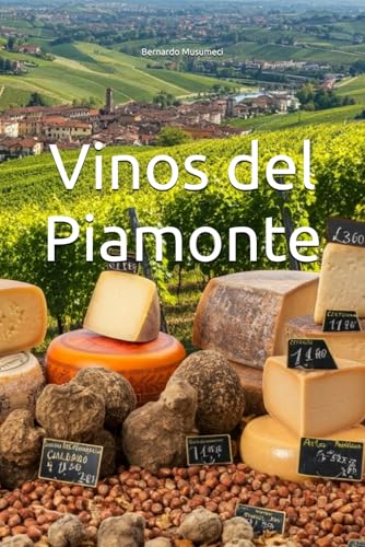 Vinos del Piamonte (Wines of the World: Italy)