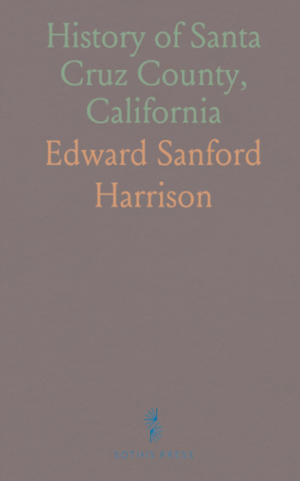 History of Santa Cruz County, California