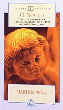 Paperback O Noviço; e mais, O juiz de paz da roça; O Judas em sábado de Aleluia; Os irmãos das almas [Portuguese_Brazilian] Book