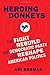 Herding Donkeys: The Fight to Rebuild the Democratic Party and Reshape American Politics