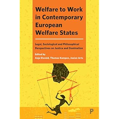 Welfare to Work in Contemporary European Welfare States