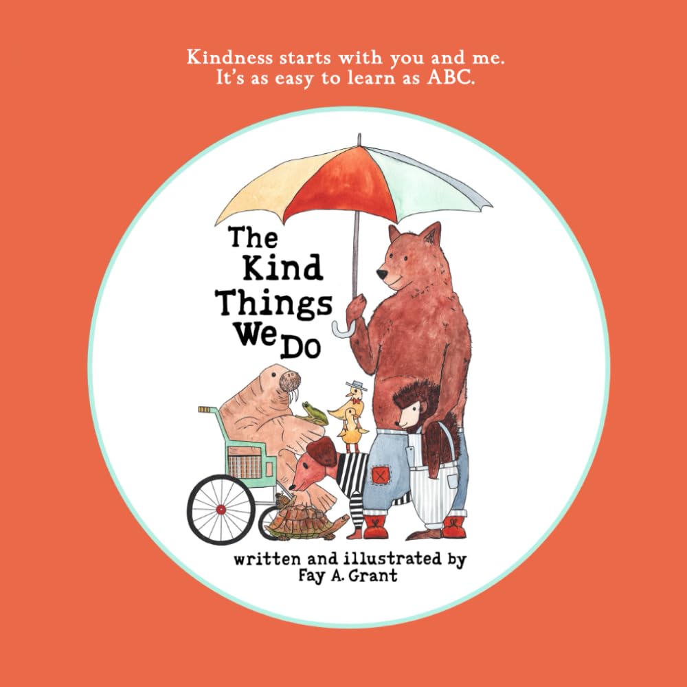 The Kind Things We Do: A Book About Kindness, Empathy and Friendship for Ages 2-8      Paperback – July 31, 2023
