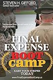 Final Expense Boot Camp: Earn Your Stripes Today