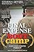 Final Expense Boot Camp: Earn Your Stripes Today